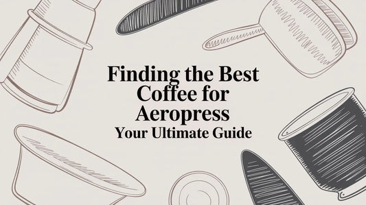 Finding the Best Coffee for AeroPress Your Ultimate Guide