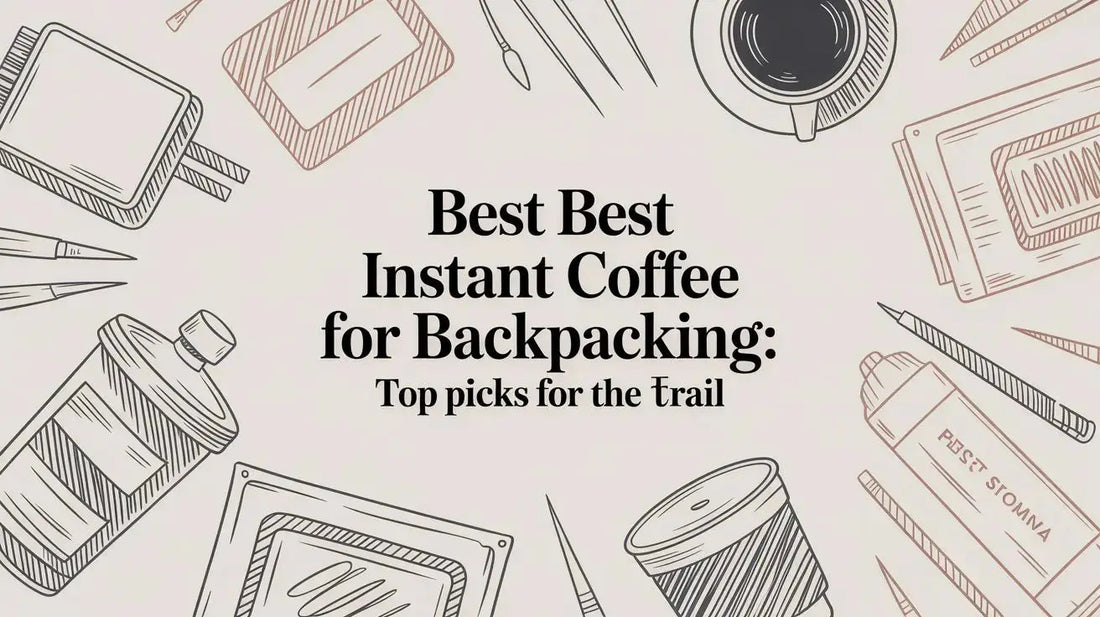 Best best instant coffee for backpacking: Top picks for the trail - Lost Without Coffee Co.