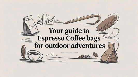 Your Guide to Espresso Coffee Bags for Outdoor Adventures