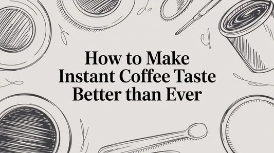 How to Make Instant Coffee Taste Better Than Ever - Lost Without Coffee Co.