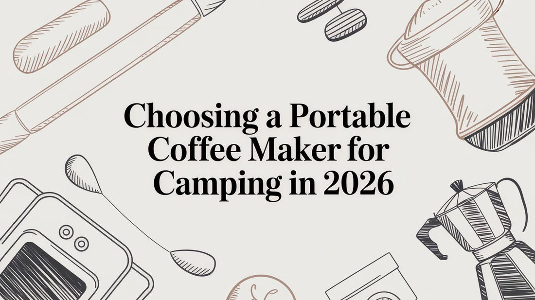 Choosing a Portable Coffee Maker for Camping in 2026